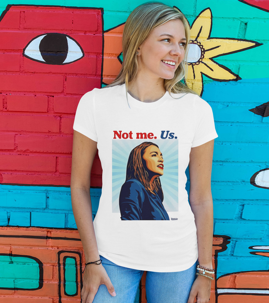 Alexandria Ocasio Cortez Not Me Us 2020 T-Shirt