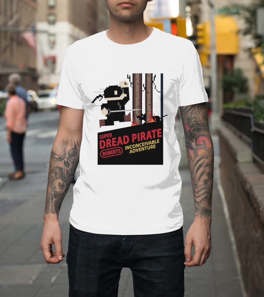 Super Dread Pirate Roberts Inconceivable Adventure The Princess Bride X Super Mario Bros Cartridge T-Shirt
