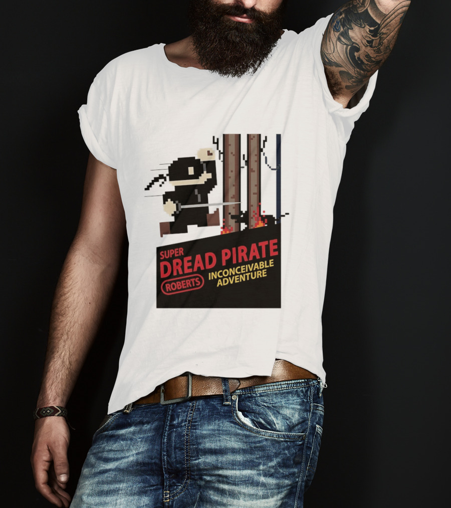 Super Dread Pirate Roberts Inconceivable Adventure The Princess Bride X Super Mario Bros Cartridge T-Shirt