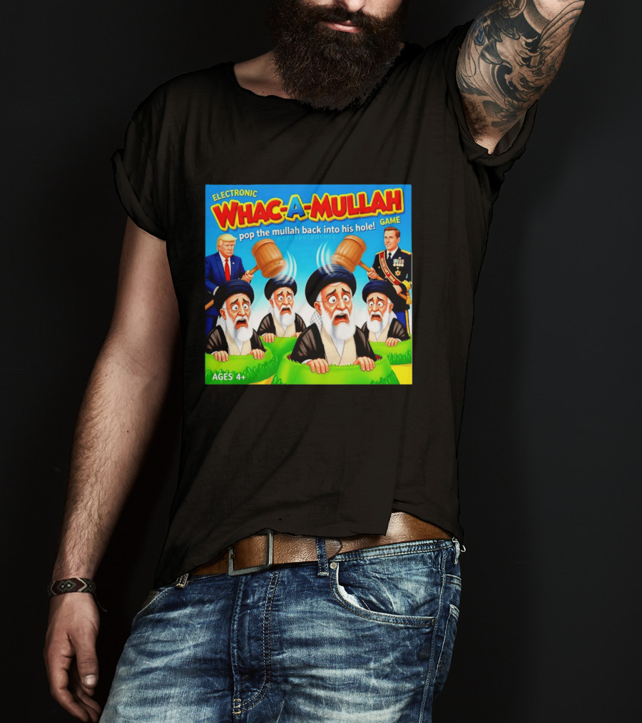 Electronic Whac A Mullah Pop The Mullah Back Into His Hole Ages 4+ Game T-Shirt