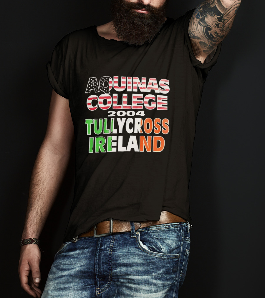Aquinas College 2004 Tullycross Ireland T-Shirt