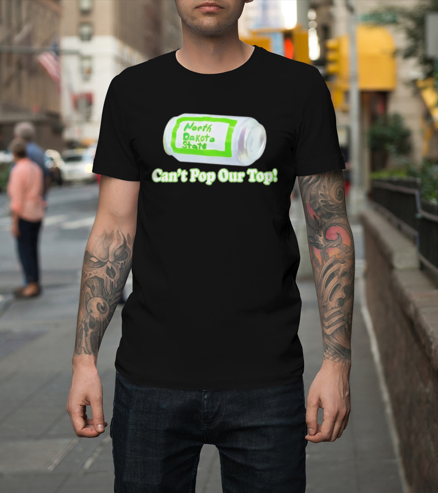 North Dakota State Can't Pop Our Top Soda Can T-Shirt