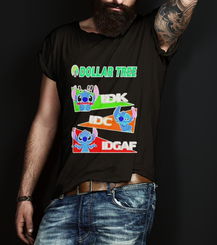 Stitch Dollar Tree Mood IDK IDC IDGAF T-Shirt