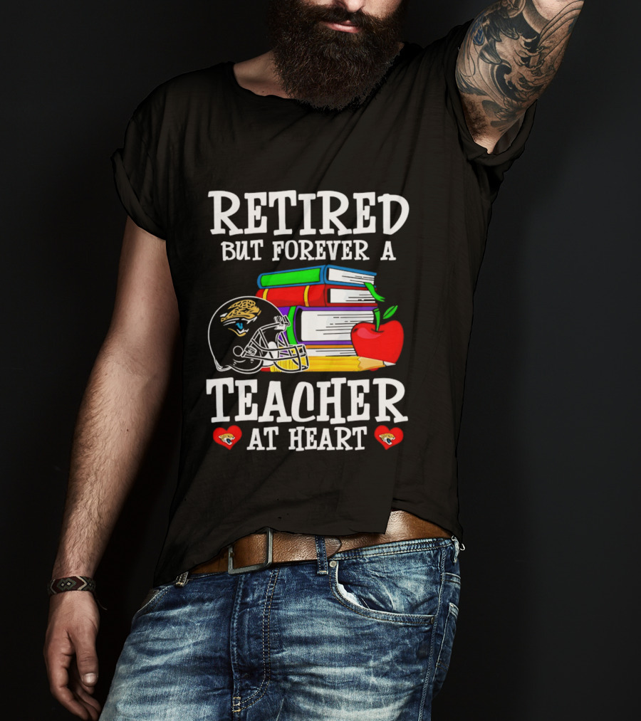 Retired But Forever A Teacher At Heart Jacksonville Jaguars Helmet Books Apple T-Shirt