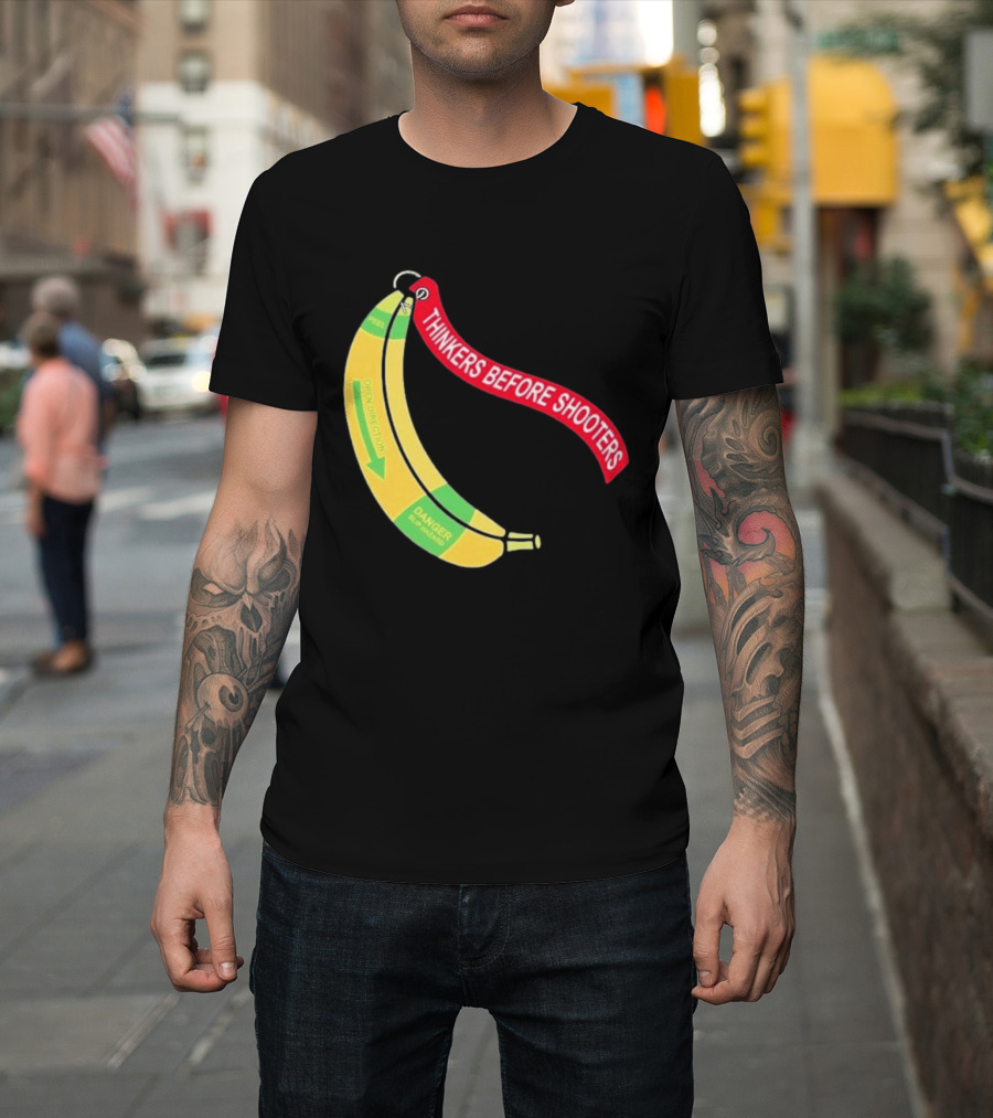 Thinkers Before Shooters John Jackson Banana Warning Peel Open Direction T-Shirt