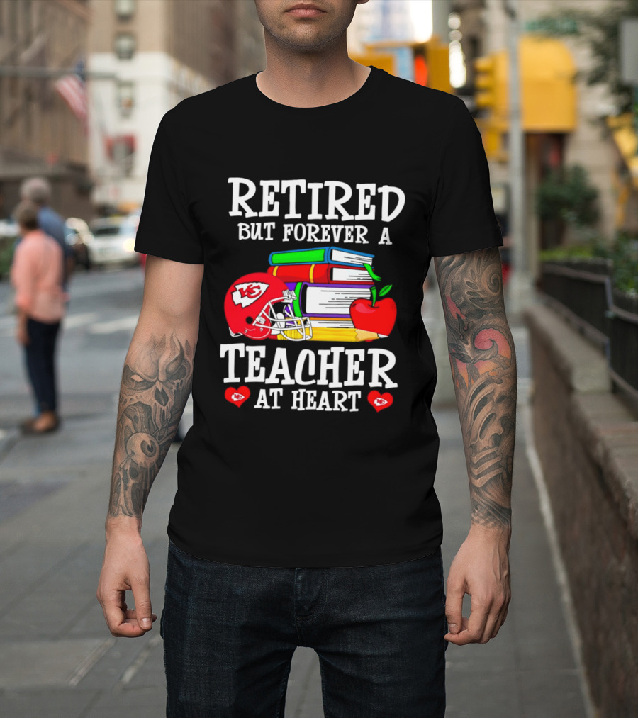 Kansas City Chiefs Retired But Forever A Teacher At Heart Books Helmet Apple T-Shirt