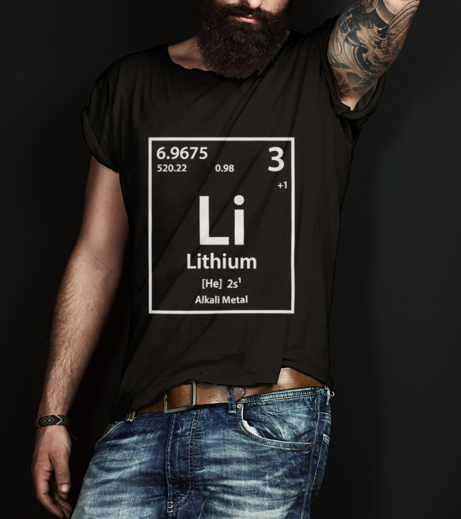 Lithium Element Inspired Science Periodic Table Li Alkali Metal T-Shirt