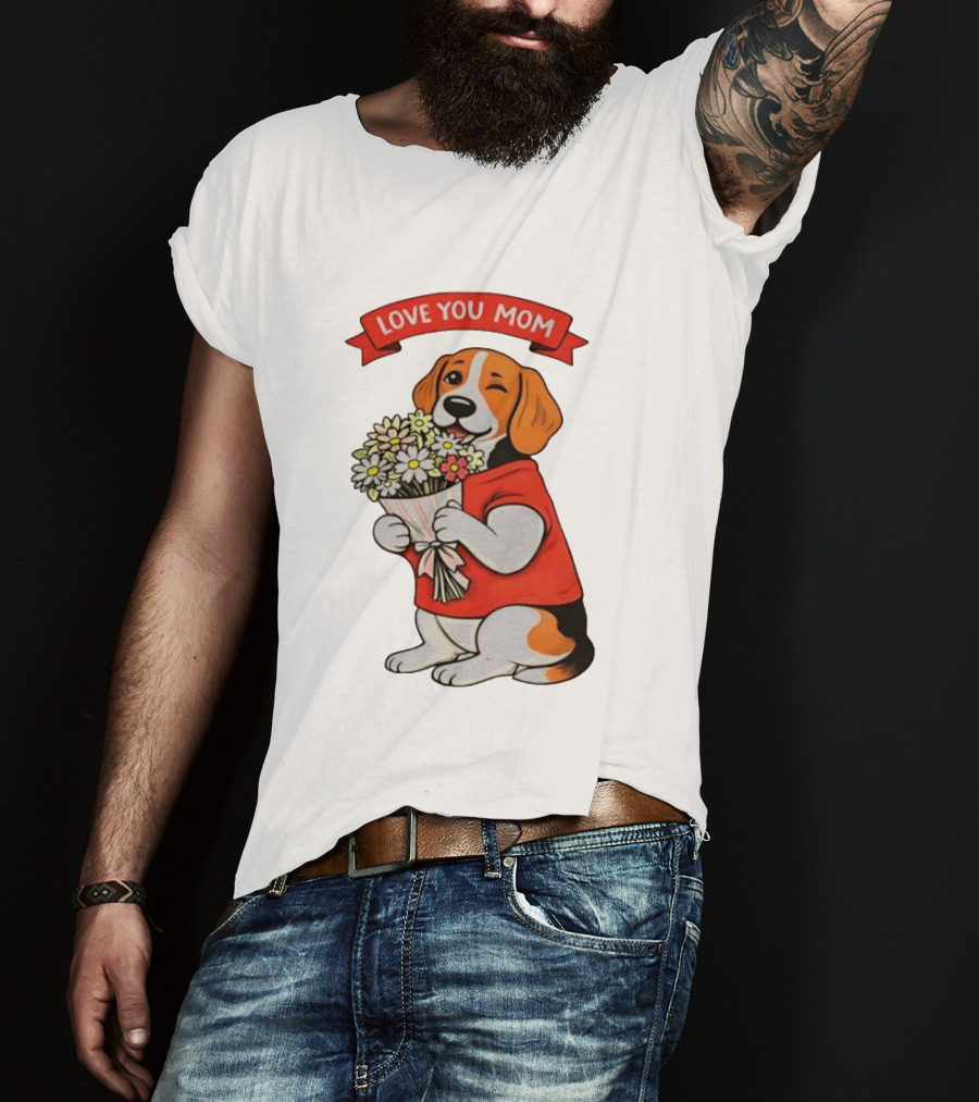 Love You Mom Beagle Holding Flowers Bouquet T-Shirt