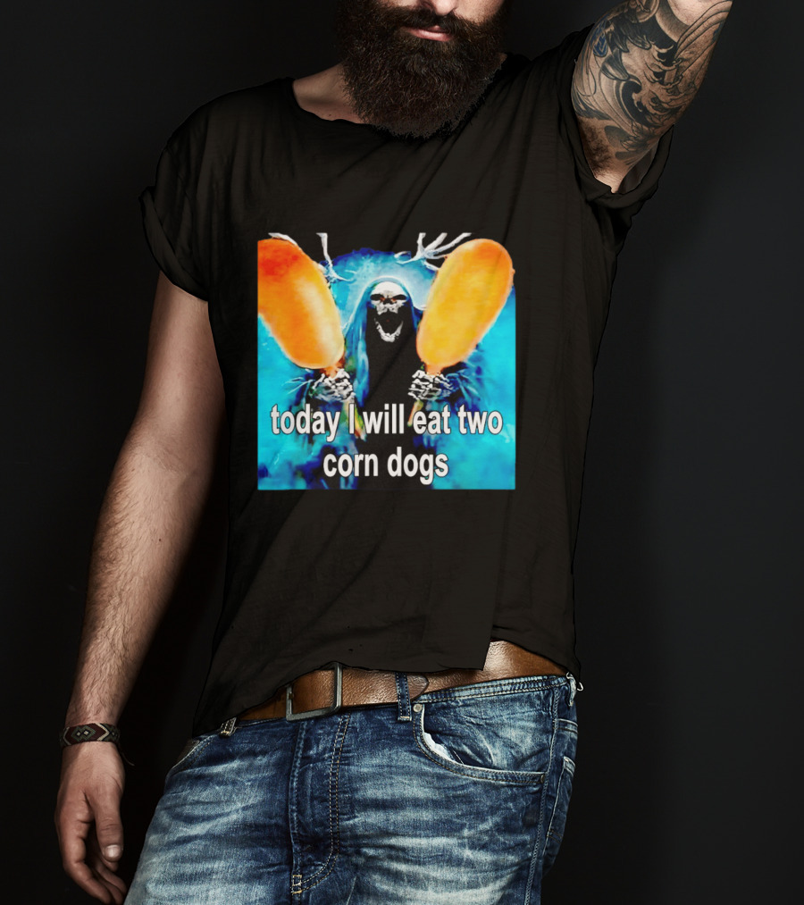 Grim Reaper Eating Two Corn Dogs Paranormal Humor Today I Will Eat T-Shirt