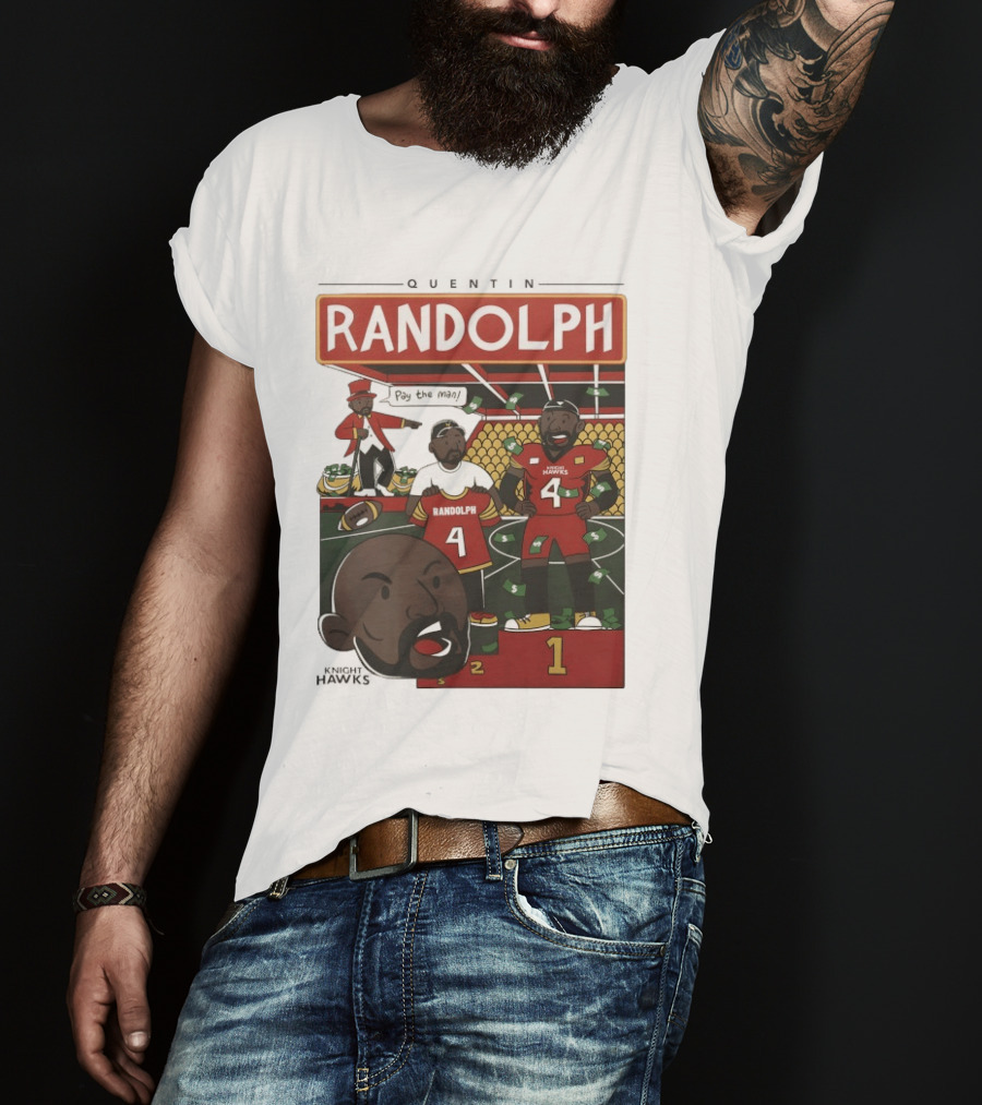 Randolph Quentin Knight Hawks Pay The Man Football Scene T-Shirt
