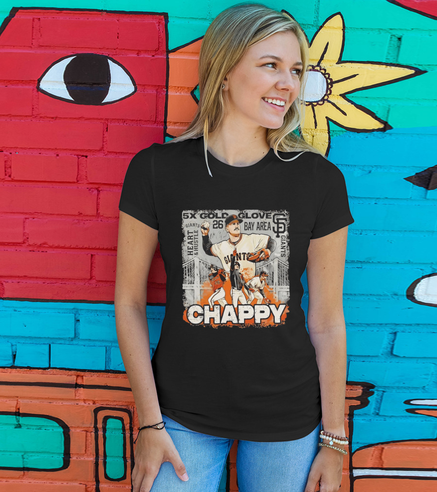5X Gold Glove Chappy Matt Chapma 26 Giants Heart Hustle Bay Area San Francisco T-Shirt