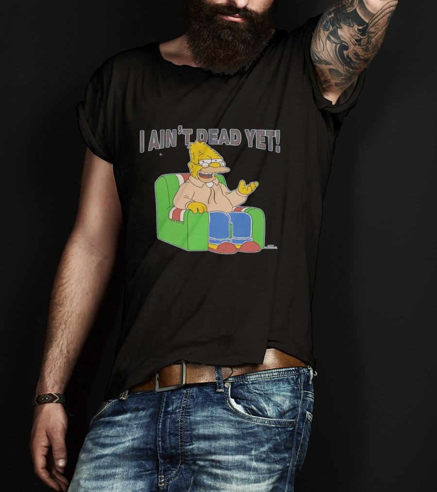 Abraham Sim I Ain't Dead Yet Sitting On Sofa T-Shirt