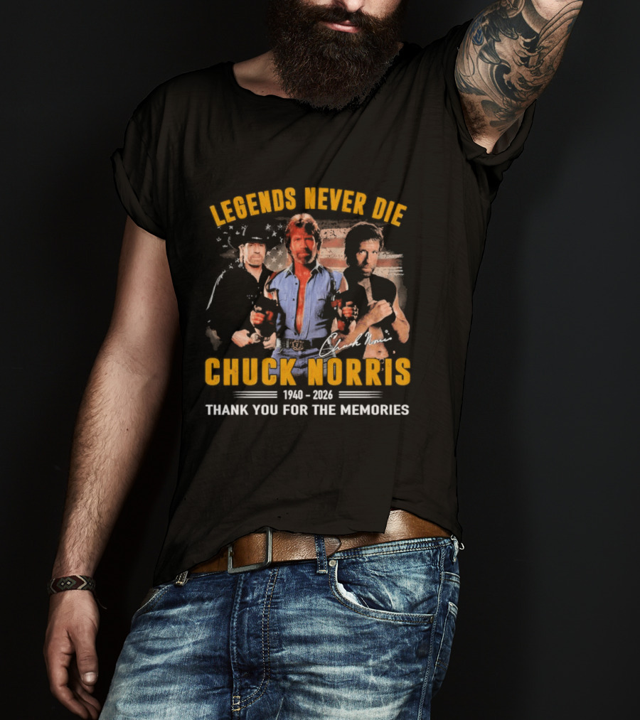 Legends Never Die Chuck Norris 1940 2026 Thank You For The Memories T-Shirt