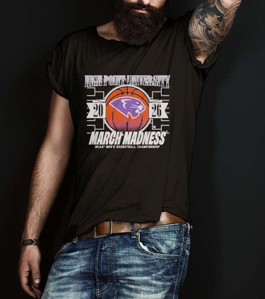 High Point University Panthers 2026 NCAA Men's Basketball March Madness T-Shirt