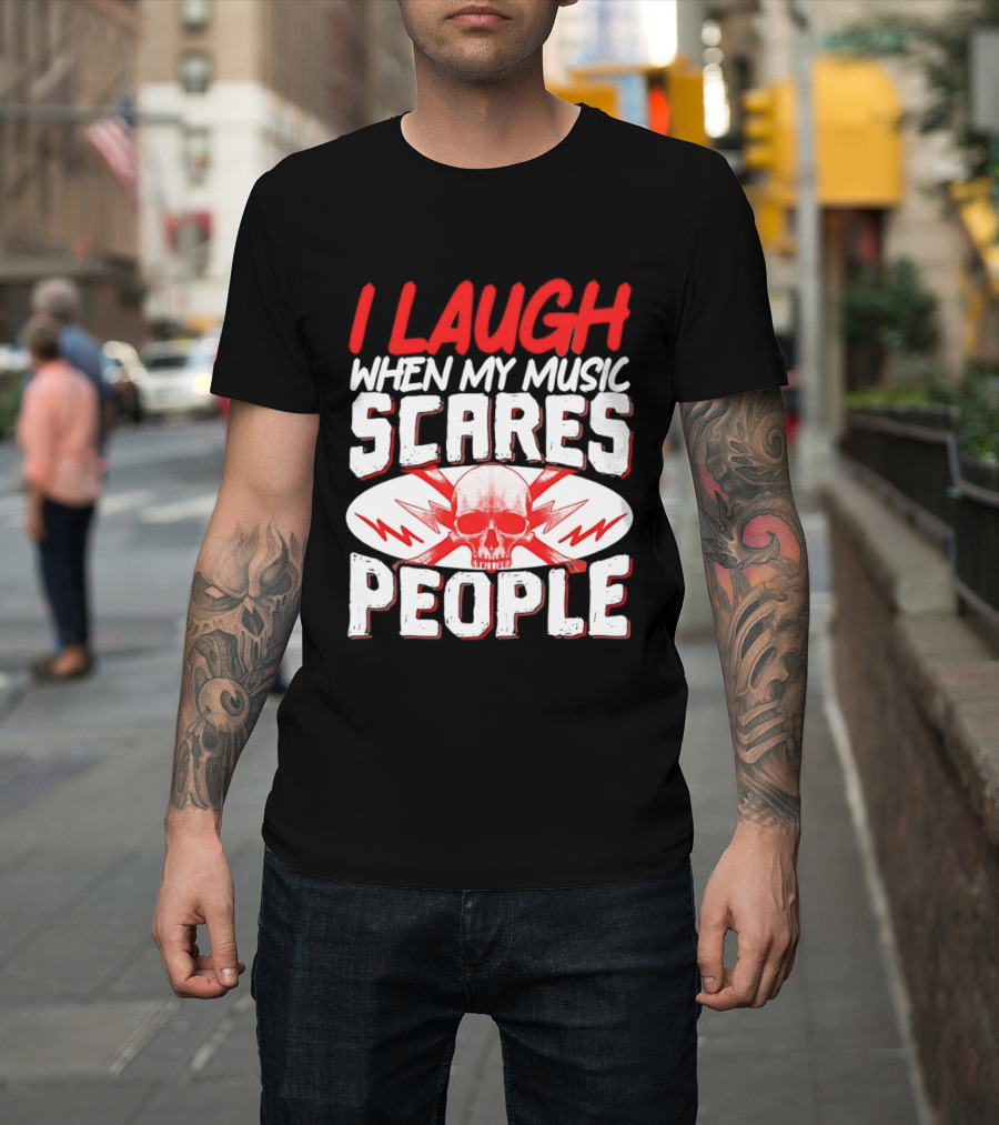 I Laugh When My Music Scares People Skull Lightning T-Shirt