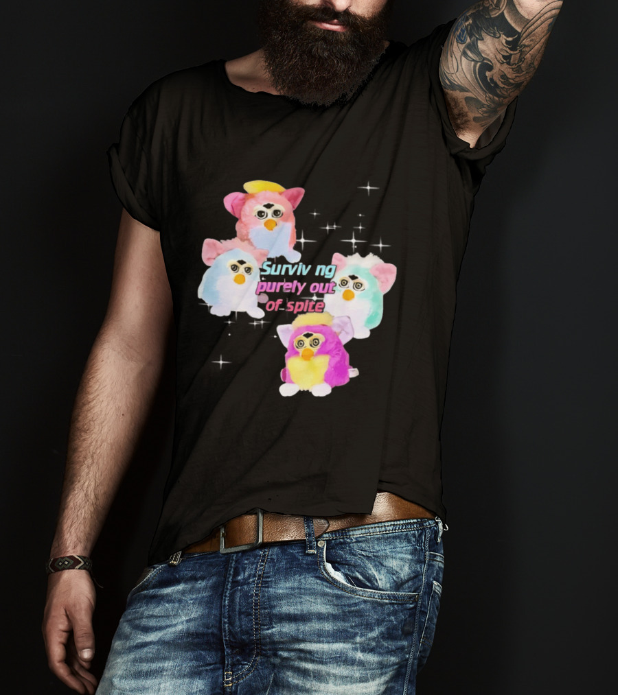 Surviving Purely Out Of Spite With Four Colorful Furbies T-Shirt