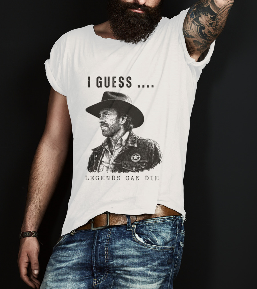 I Guess Legends Can Die Rugged Cowboy T-Shirt