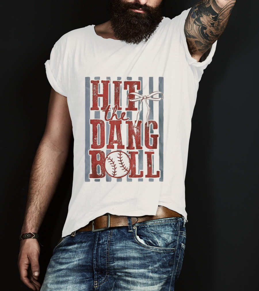 Hit The Dang Ball Baseball Bow T-Shirt
