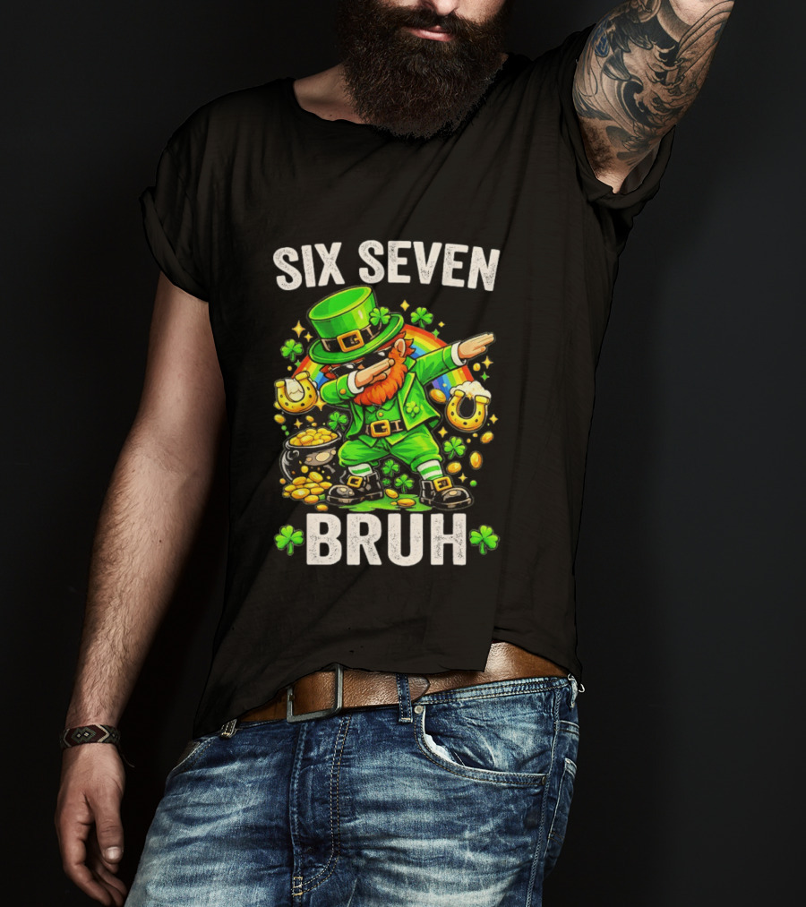 St Patrick's Day Six Seven Bruh Meme Shamrock 67 T-Shirt