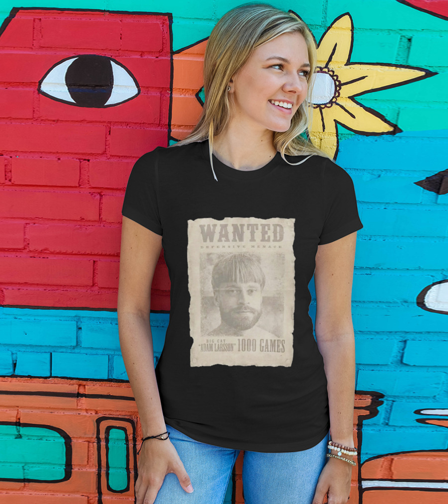 Wanted Defensive Menace Big Cat Adam Larsson 1000 Games T-Shirt