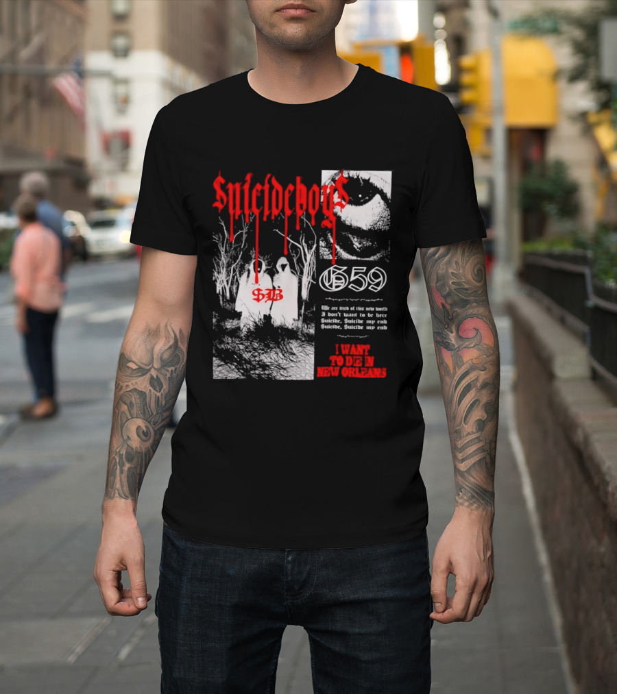 Suicideboys 659 I Want To Die In New Orleans 9AB Text Trees T-Shirt