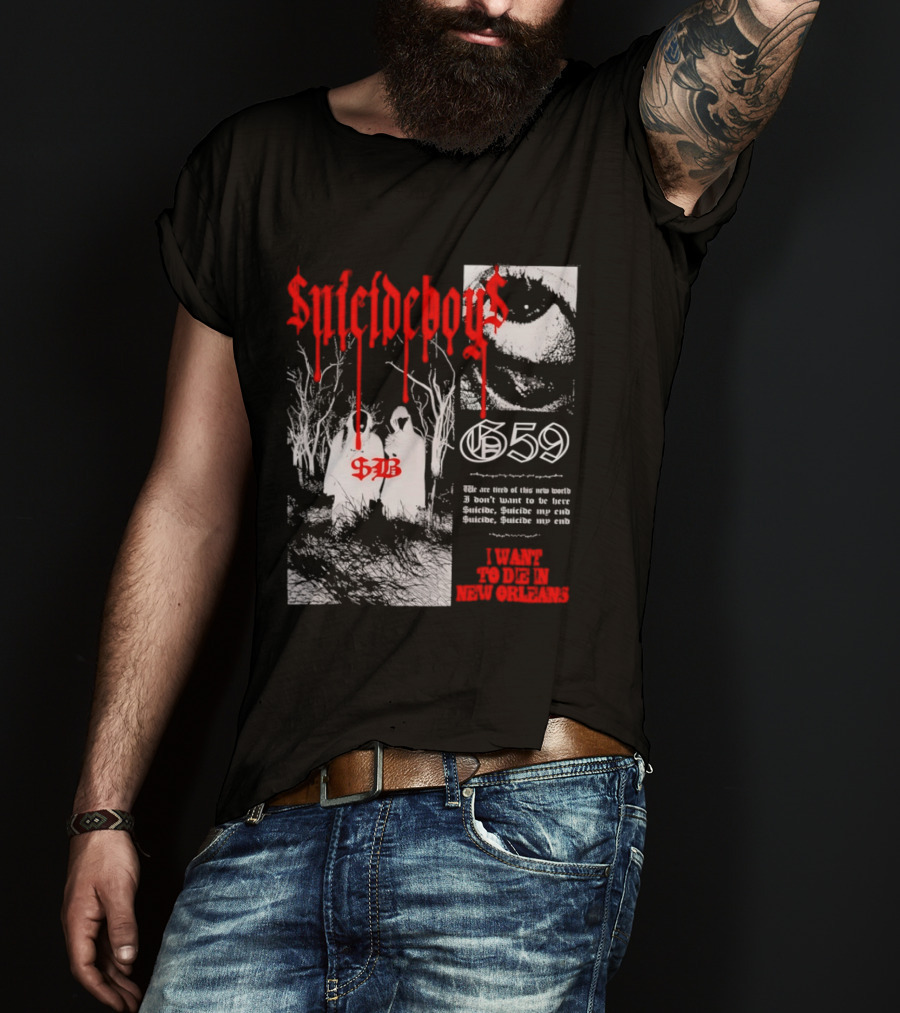 Suicideboys 659 I Want To Die In New Orleans 9AB Text Trees T-Shirt