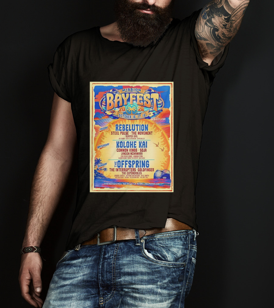 Mission Bayfest 2026 October 16 18 San Diego Lineup Featuring Rebelution Kolohe Kai The Offspring 3119 Mariners Way T-Shirt