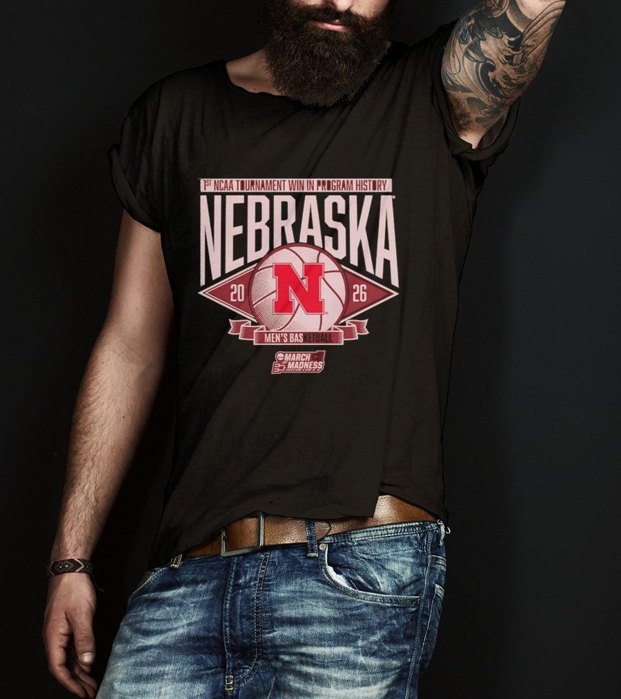 Nebraska 1st NCAA Tournament Win In Program History Men's Basketball March Madness 2026 T-Shirt