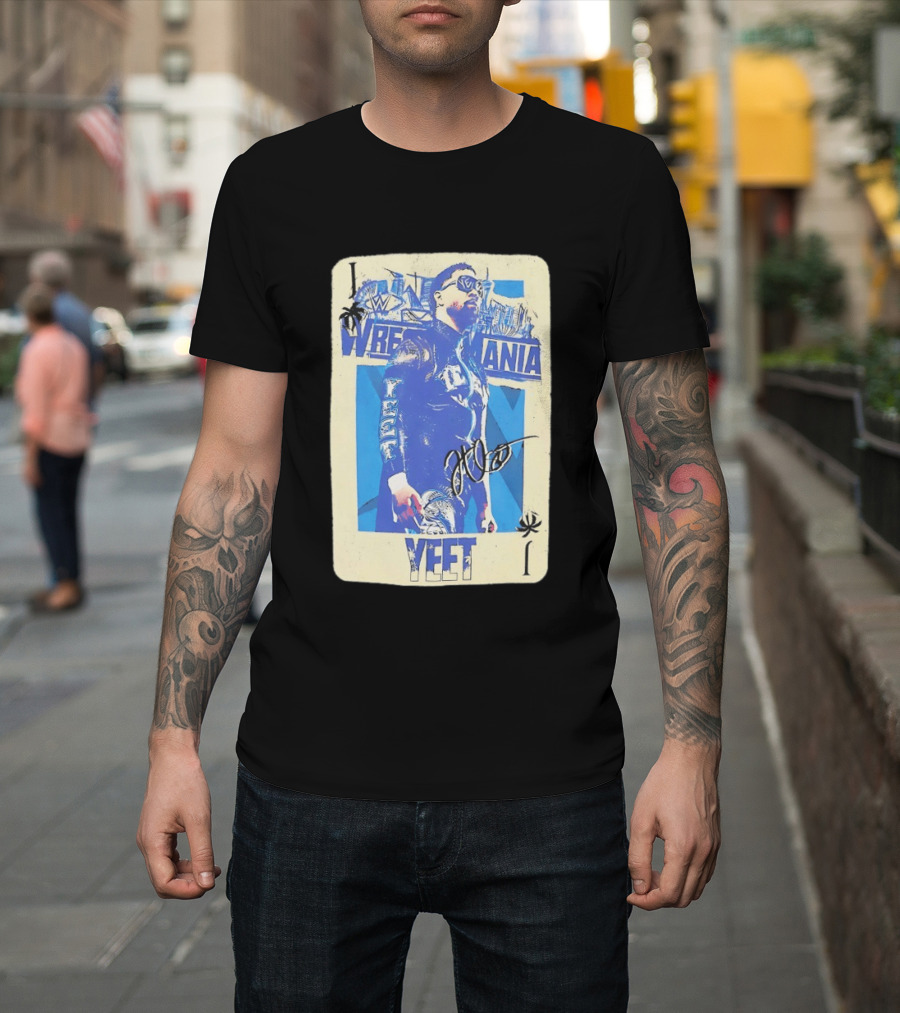 WWE Jey Uso WrestleMania Card Yeet Playing Card T-Shirt