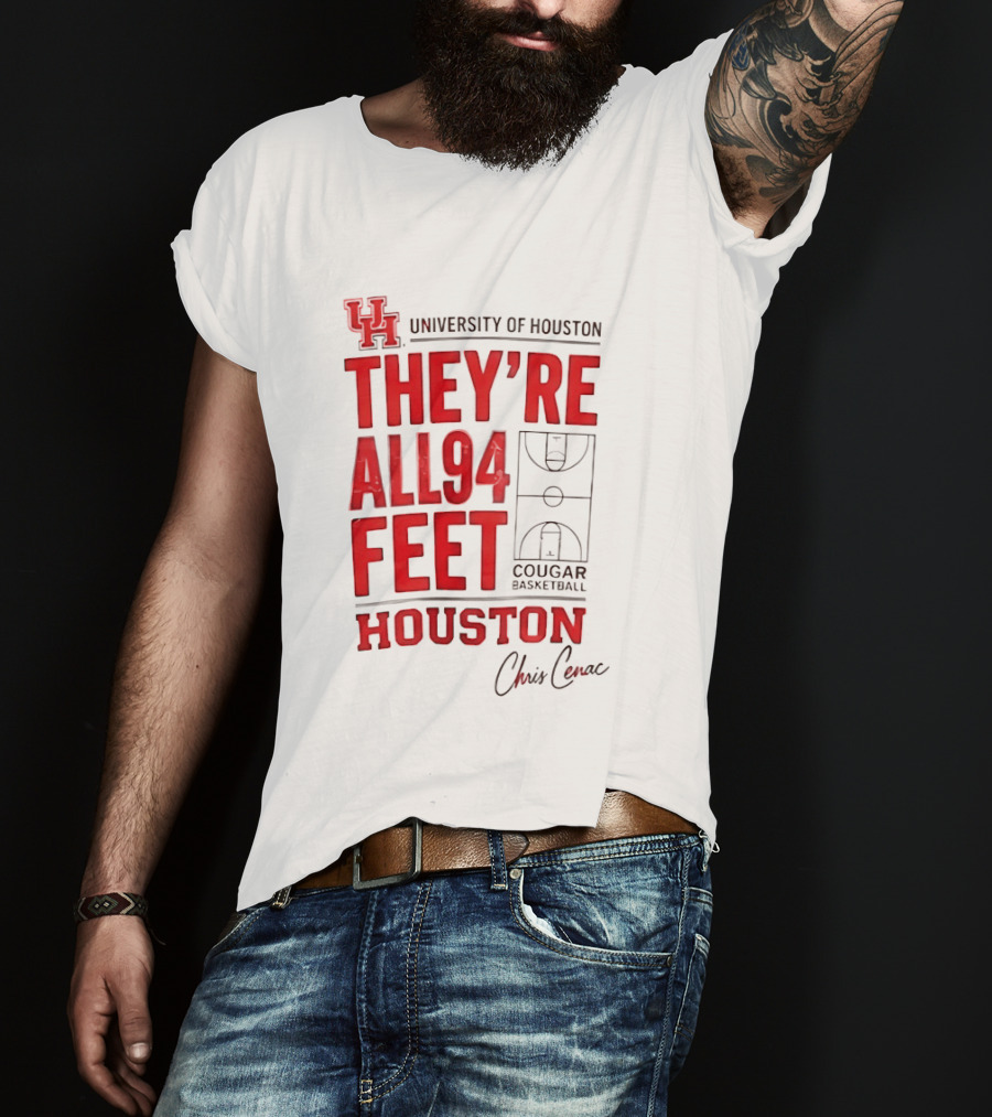 Cougar Basketball They’re All 94 Feet Houston Chris Cenac T-Shirt