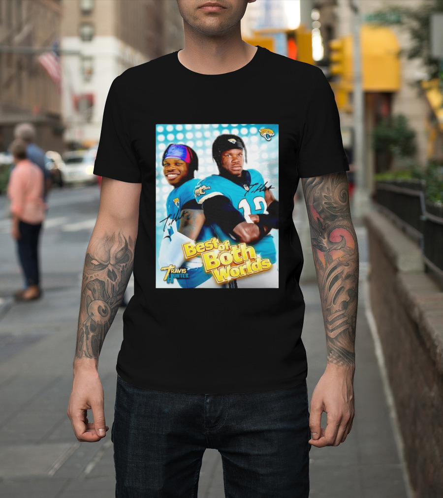 Best Of Both Worlds Travis Hunter Jacksonville Jaguars Football T-Shirt