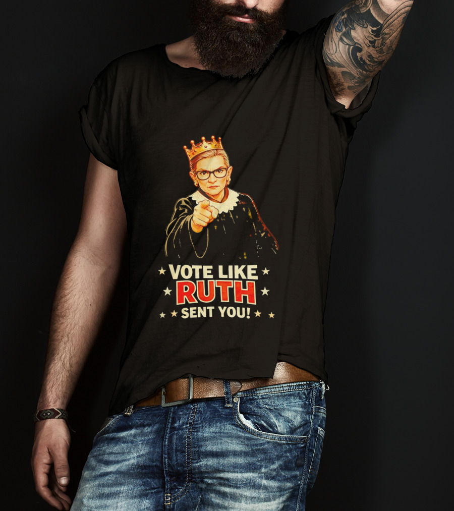 Ruth Bader Ginsburg Vote Like Ruth Sent You Iconic Portrait With Crown T-Shirt