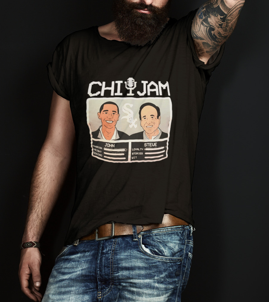 CHI JAM John And Steve Passion Height Dog Dad Loyalty Stories Wit Sox T-Shirt
