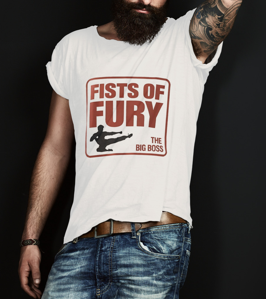 Fists Of Fury The Big Boss Martial Arts Kick T-Shirt