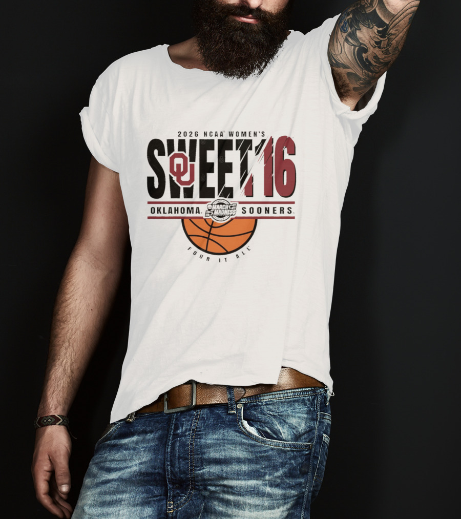 2026 NCAA Women's Sweet 16 Oklahoma Sooners March Madness Basketball Four It All T-Shirt