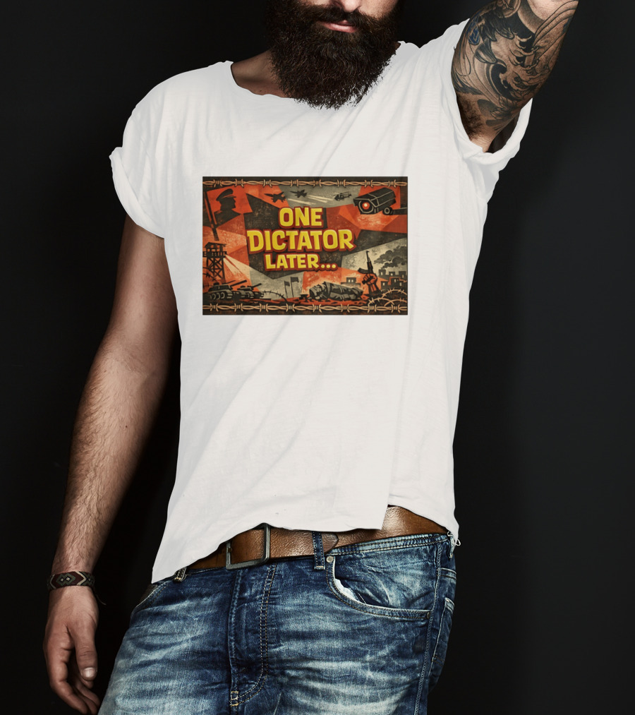 One Dictator Later Military Iconography Barbed Wire Tanks Fighter Jets Surveillance Camera T-Shirt