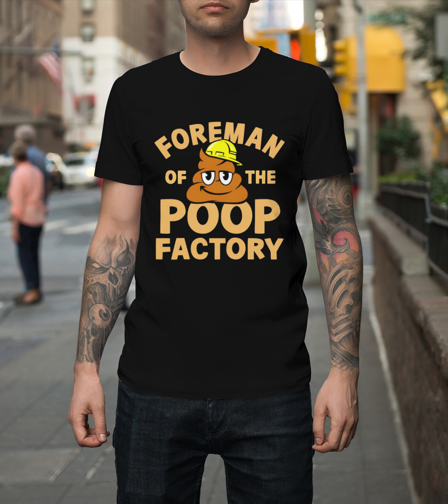 Foreman Poop Factory Emoji Hard Hat T-Shirt