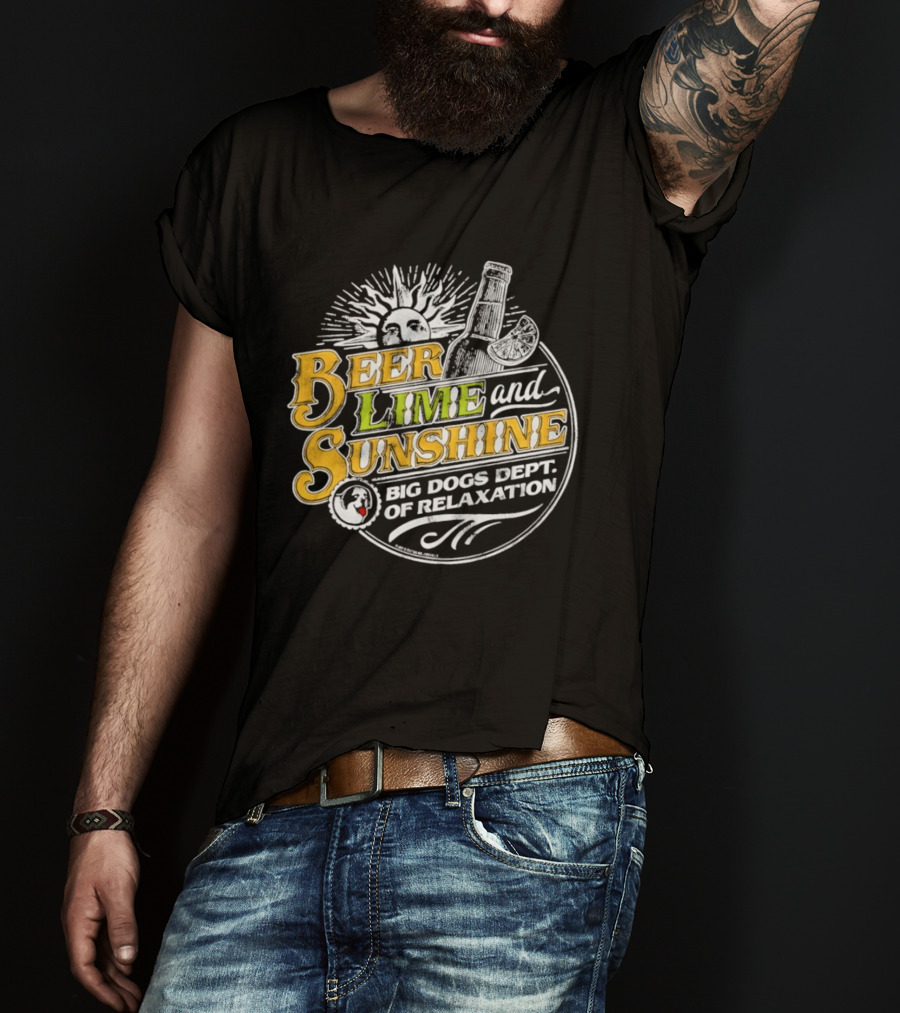 Beer Lime And Sunshine Big Dogs Dept Of Relaxation Sunburst And Drink T-Shirt
