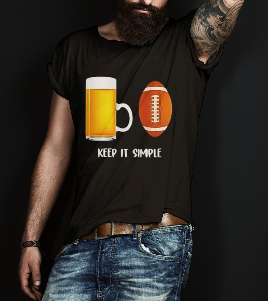 Beer Football Keep It Simple Tailgate Humor T-Shirt
