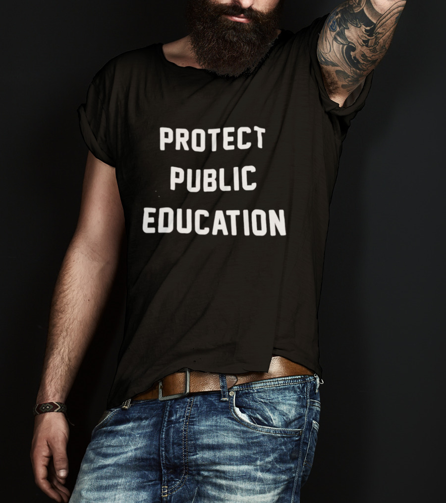 Protect Public Education Classic Message T-Shirt