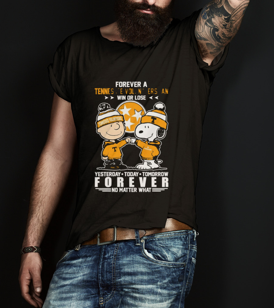 Tennessee Volunteers Snoopy And Charlie Brown Forever Win Or Lose Yesterday Today Tomorrow No Matter What T-Shirt