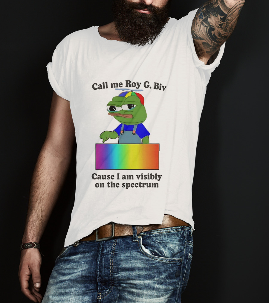 Pepe The Frog Call Me Roy G. Biv Cause I Am Visibly On The Spectrum Rainbow Visual T-Shirt