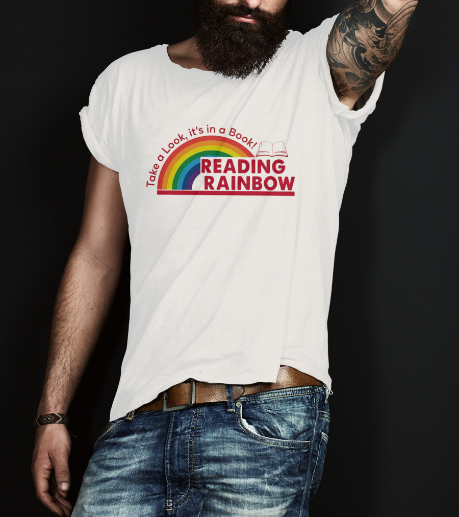 Reading Rainbow Take A Look It's In A Book Rainbow And Open Book T-Shirt