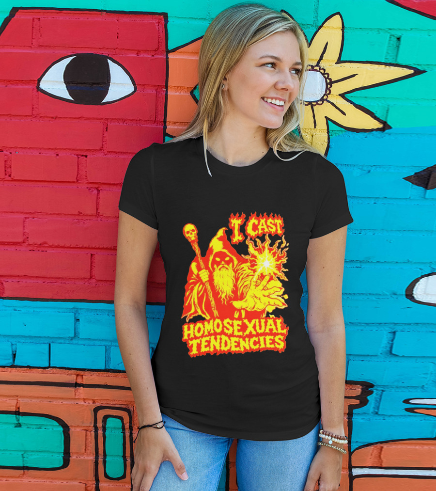 I Cast Homosexual Tendencies Wizard Fire With Staff And Flames T-Shirt