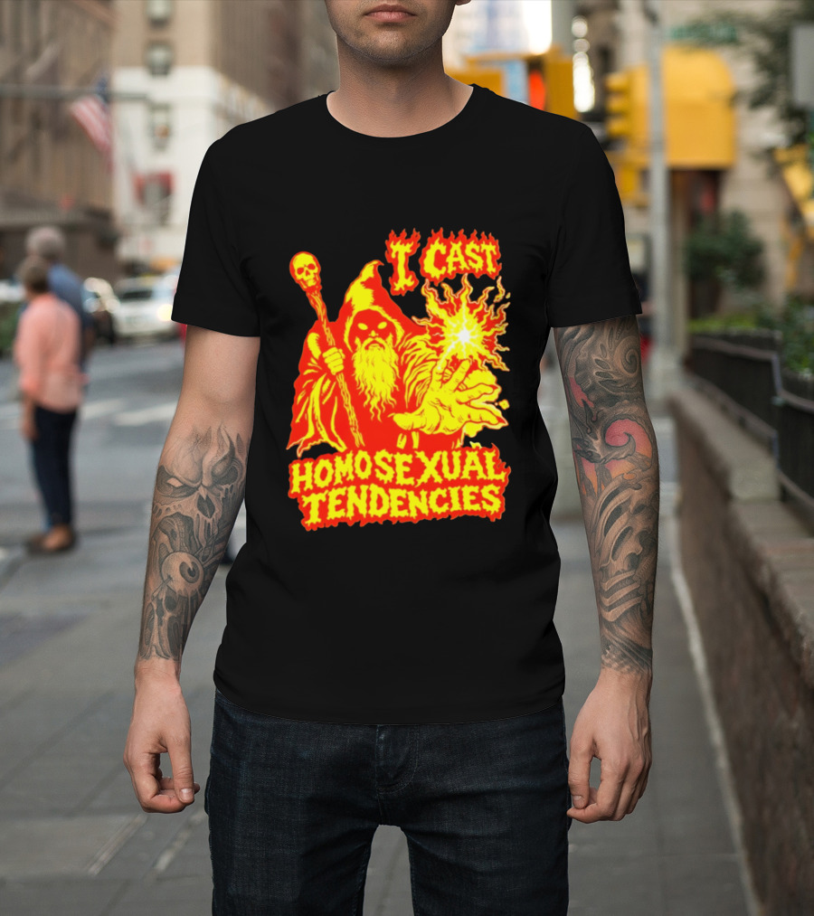 I Cast Homosexual Tendencies Wizard Fire With Staff And Flames T-Shirt