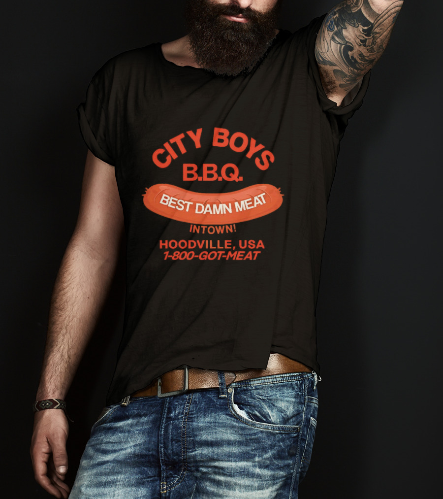 City Boys BBQ Best Damn Meat Intown Hoodville USA 1 800 Got Meat T-Shirt