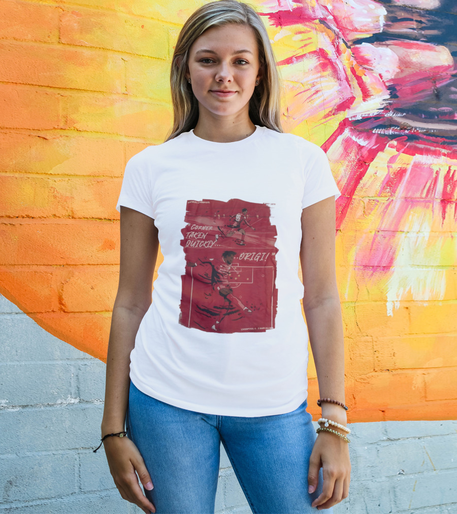 Anfield Liverpool Corner Taken Quickly Origi Liverpool 4 3 Barcelona T-Shirt