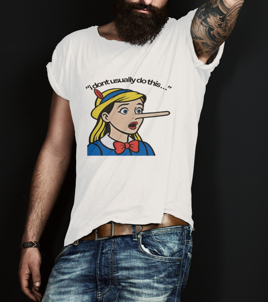 I Don't Usually Do This Cartoon Long Nosed T-Shirt