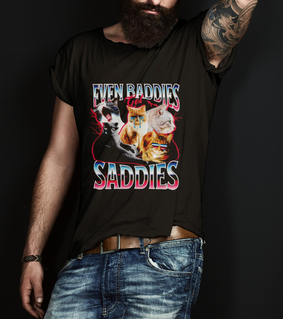 Even Baddies Get Saddies Cat Crying Humor T-Shirt