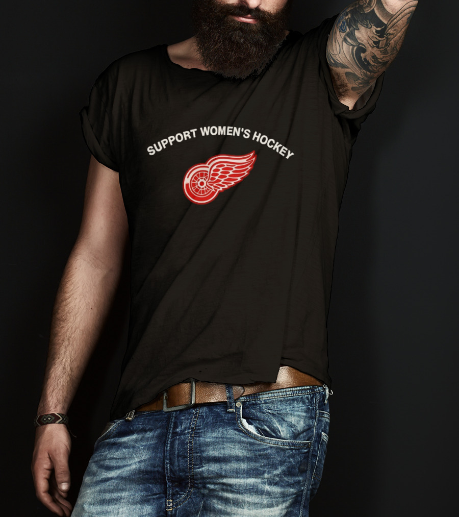 Support Women's Hockey Detroit Red Wings Team Fan Gear T-Shirt
